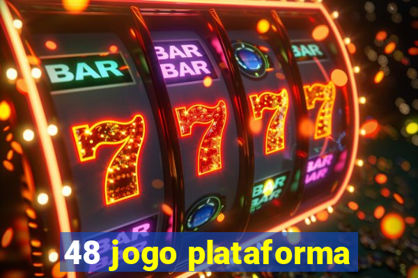 48 jogo plataforma